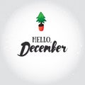 Hello, December! Vector illustrated greeting card template, post card design, invitation, envelopment, poster background with Royalty Free Stock Photo