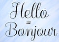 Hello equal bonjour design-French and English-english and french tutorial