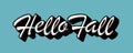 Hello Fall text. Hand written lettering on blue background. Vector calligraphy illustration. Fall, autumn and Royalty Free Stock Photo