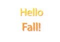 Hello fall write illustration isolated in a white background