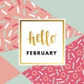 Hello February romantic creative, beautiful, minimal greeting card