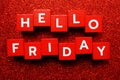 Hello Friday alphabet letter on red glitter background Royalty Free Stock Photo