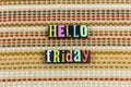 Hello Friday positive attitude