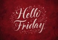 Hello Friday Text on Red Ornate Background for Weekend Vibes Royalty Free Stock Photo