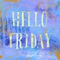 Hello Friday. Vintage background in purple, indigo and gold. Trendy boho chic style. Royalty Free Stock Photo