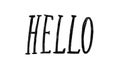 Hello headline. Hand drawn calligraphy title text.