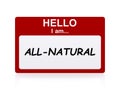 Hello i am all-natural Name Tag