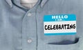 Hello I Am Celebrating Name Tag Celebration Party 3d Illustration