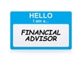 Hello i am a financial advisor Name Tag