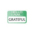 Hello I Am Grateful Word sign