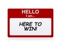 Hello i am here to win Name Tag Royalty Free Stock Photo