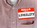 Hello I Am a Liability Name Tag Sticker Red Shirt Warning Royalty Free Stock Photo