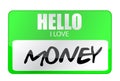 Hello i love money tag