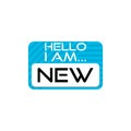 Hello I Am New, New Employee Member Introduction Hello Nametag