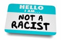 Hello I Am Not a Racist Protester Name Tag Sticker 3d Animation Royalty Free Stock Photo