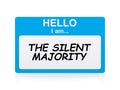 Hello i am the silent majority Name Tag