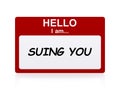 Hello i am suing you Name Tag Royalty Free Stock Photo