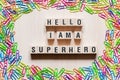 Hello i am super hero words concept