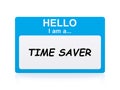 Hello i am a time saver Name Tag