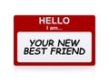 Hello i am your new best friend Name Tag Royalty Free Stock Photo