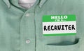 Hello Im a Recruiter Name Tag Hiring