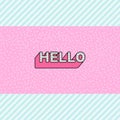 Hello inscription on pink doll lol pattern with blue stripes background Royalty Free Stock Photo
