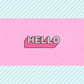 Hello inscription on pink doll lol pattern with blue stripes background