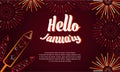 Hello January Background or Greeting Card Design. With gunpowder, fireworks, and bonfire icon