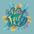Hello July, handwritten lettering with floral decorations.