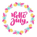 Hello july lettering print vector text and wreath with flower. Summer minimalistic illustration. Isolated calligraphy Royalty Free Stock Photo