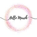 Hello march inspirational illustration. Spring background.