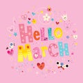 Hello March unique lettering with flowers and hearts spring card