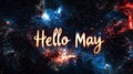 Hello May text isolated on set against a breathtaking cosmic nebula background . Royalty Free Stock Photo