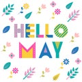 Hello may. Trendy geometric font. Text, foliage and flowers isolated on a white background. Memphis style