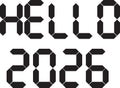 Hello 2026: a minimalist digital segment display design for the upcoming new year celebration Royalty Free Stock Photo