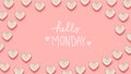 Hello Monday message with many heart dishes