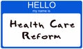 Hello my name is Health Care Reform Royalty Free Stock Photo