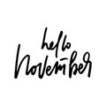 Hello November fall life style inspiration quotes lettering.