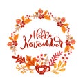 Hello November handwritten calligraphic lettering text on vector wreath with autumn leaves and flowers. Inspiration