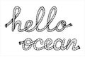 Hello ocean, lettering with sea boat rope