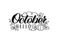 Hello October hand drawn lettering card with doodle pumpkin and leaves. Inspirational autumn quote.