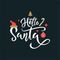 Hello Santa greeting white calligraphy phrase illustration