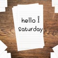 Hello Saturday on paper Royalty Free Stock Photo