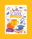 Hello school, 1 september. Stationary card, poster vector illustration. Kids school education equipment. School supplies