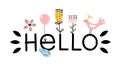 Hello. Simple word design with decorative elements from flowers, a balloon, a bird. Cute modern design, pink and black color.