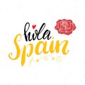 Hello Spain hand drawn greeting card with lettering and sketched rose. Vector illustration isolated on white background
