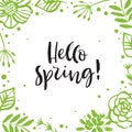 Hello spring. Green flower frame. Calligraphy card. Hand drawn d