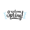 Hello, spring - hand drawn lettering phrase isolated on the white background. Fun brush ink inscription for photo overlays, greeti Royalty Free Stock Photo