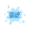 Hello Spring inscription on background rain puddles splashing. Vector illustration Royalty Free Stock Photo