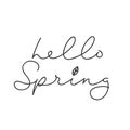 Hello spring inspirational minimalistic lettering inscription for cards, posters, calendars etc. Vector spring lettering